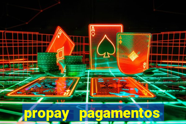 propay pagamentos ltda jogos